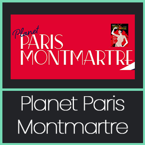 Planet Paris Montmartre
